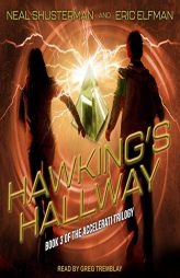 Hawking's Hallway (Accelerati Trilogy) by Neal Shusterman Paperback Book