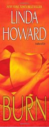 Burn by Linda Howard Paperback Book