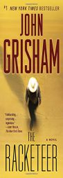 The Racketeer: A Novel by John Grisham Paperback Book