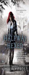 Halfway Hexed (A Southern Witch Novel) by Kimberly Frost Paperback Book