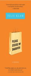 Please Excuse My Daughter by Julie Klam Paperback Book