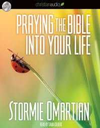 Praying the Bible Into Your Life by Stormie Omartian Paperback Book