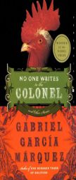 No One Writes to the Colonel: and Other Stories by Gabriel Garcia Marquez Paperback Book