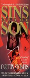 Sins of the Son by Carlton Stowers Paperback Book