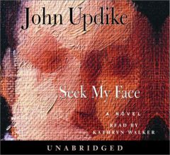 Seek My Face by John Updike Paperback Book
