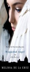 Misguided Angel (A Blue Bloods Novel) by Melissa de La Cruz Paperback Book