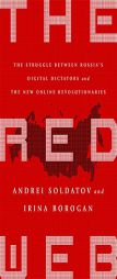 The Red Web: The Kremlin's Wars on the Internet by Andrei Soldatov Paperback Book