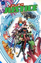 Young Justice Vol. 2: Lost in the Multiverse by Brian Michael Bendis Paperback Book