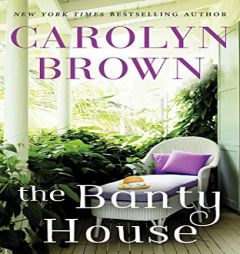 The Banty House by Carolyn Brown Paperback Book