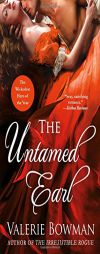 The Untamed Earl by Valerie Bowman Paperback Book