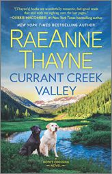 Currant Creek Valley (Hope's Crossing, 4) by Raeanne Thayne Paperback Book