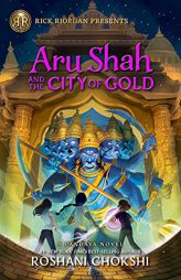 Aru Shah and the City of Gold: A Pandava Novel Book 4 (Pandava Series) by Roshani Chokshi Paperback Book