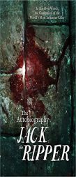 The Autobiography of Jack the Ripper: In His Own Words, the Confession of the World's Most Infamous Killer by James Carnac Paperback Book
