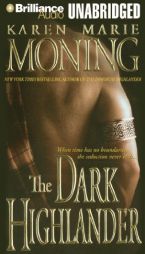 The Dark Highlander (Highlander Series) by Karen Marie Moning Paperback Book