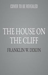 The House on the Cliff (The Hardy Boys Series) by Franklin W. Dixon Paperback Book