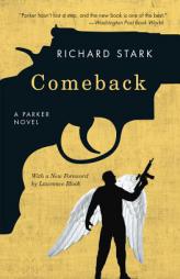 Comeback: A Parker Novel by Richard Stark Paperback Book
