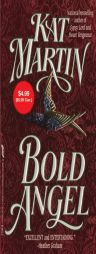 Bold Angel ($4.99 Value Promotion edition) by Kat Martin Paperback Book