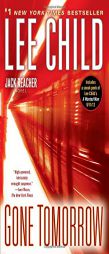 Gone Tomorrow: A Jack Reacher Novel by Lee Child Paperback Book