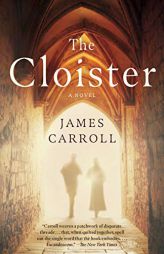 The Cloister by James Carroll Paperback Book