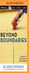 Beyond Boundaries: Learning to Trust Again in Relationships by John Townsend Paperback Book