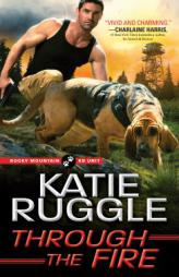 Through the Fire by Katie Ruggle Paperback Book