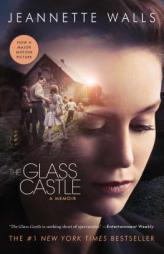 The Glass Castle: A Memoir by Jeannette Walls Paperback Book