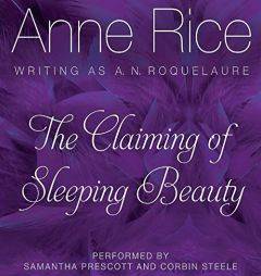The Claiming of Sleeping Beauty  (Sleeping Beauty Series, Book 1) by Anne Rice Paperback Book