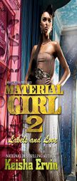 Material Girl 2 by Keisha Ervin Paperback Book