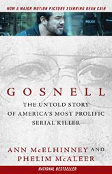 Gosnell: The Untold Story of America's Most Prolific Serial Killer by Ann McElhinney Paperback Book