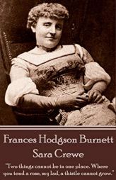 Frances Hodgson Burnett - Sara Crewe by Frances Hodgson Burnett Paperback Book