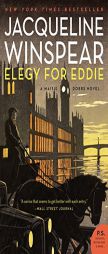 Elegy for Eddie: A Maisie Dobbs Novel (P.S.) by Jacqueline Winspear Paperback Book