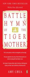 Battle Hymn of the Tiger Mother by Amy Chua Paperback Book