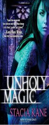 Unholy Magic (Downside Ghosts, Book 2) by Stacia Kane Paperback Book