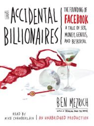 The Accidental Billionaires by Ben Mezrich Paperback Book