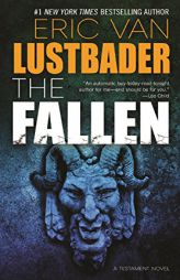 The Fallen: A Testament Novel (The Testament Series) by Eric Van Lustbader Paperback Book