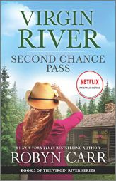 Second Chance Pass: A Virgin River Novel (A Virgin River Novel, 5) by Robyn Carr Paperback Book