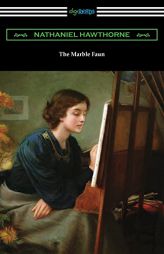 The Marble Faun by Nathaniel Hawthorne Paperback Book