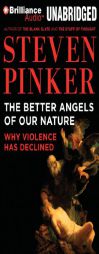 The Better Angels of Our Nature: Why Violence Has Declined by Steven Pinker Paperback Book