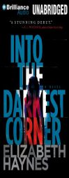 Into the Darkest Corner by Elizabeth Haynes Paperback Book