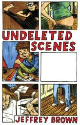 Undeleted Scenes by Jeffrey Brown Paperback Book