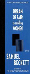 Dream of Fair to Middling Women by Samuel Beckett Paperback Book