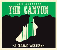 The Canyon by Jack Warner Schaefer Paperback Book