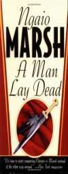 A Man Lay Dead (A Roderick Alleyn Mystery) by Ngaio Marsh Paperback Book