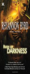 Rush of Darkness (Hqn) by Rhyannon Byrd Paperback Book