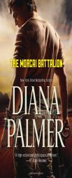 The Morcai Battalion by Diana Palmer Paperback Book