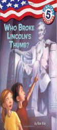 Capital Mysteries #5: Who Broke Lincoln's Thumb? (A Stepping Stone Book(TM)) by Ron Roy Paperback Book