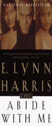 Abide With Me by E. Lynn Harris Paperback Book