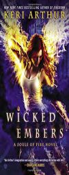 Wicked Embers: A Souls of Fire Novel by Keri Arthur Paperback Book