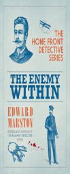 The Enemy Within (The Home Front Detective Series) by Edward Marston Paperback Book