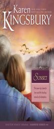 Sunset (Sunrise Series-Baxter 3, Book 4) by Karen Kingsbury Paperback Book